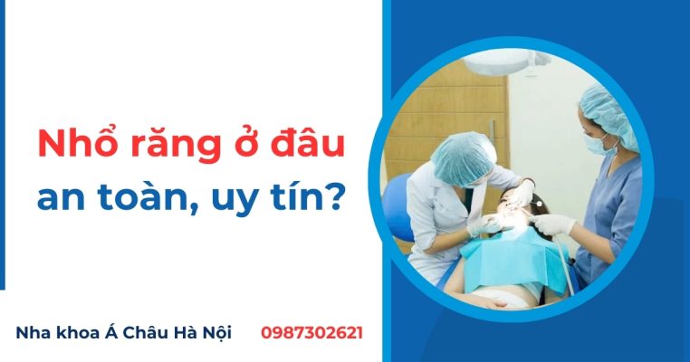 nhổ răng ở đâu